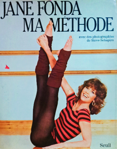 Jane Fonda ma méthode