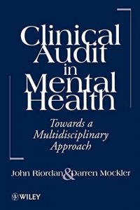 Clinical Audit in Mental Health: Toward a Multidisciplinary Approach