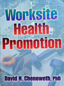 Worksite health promotion