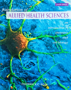Foundation of Allied Health Sciences: An Introduction to Chemistry and Cell Biology