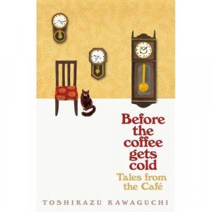 Before the Coffee Gets Cold: Tales from the Café