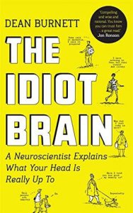 The idiot brain