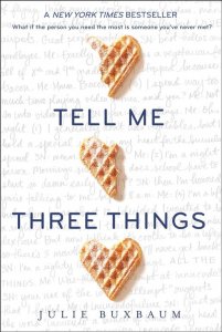 Tell me three things