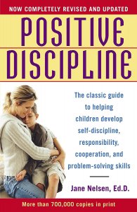 Positive Discipline By Jane Nelson