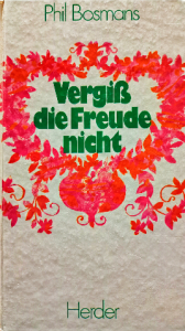 Vergib die freude nicht