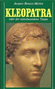 Kleopatra oder de entschwundene traum