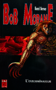 L'exterminateur ,Bob Morane