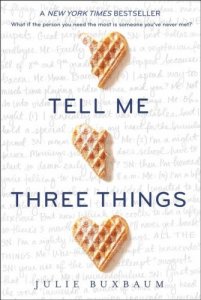 Tell me three things