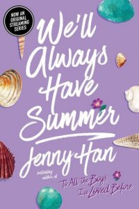 We'll Always Have Summer: a novel