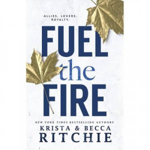 Fuel the fire