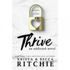 Thrive: An Addicted Novel
