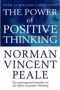 The Power Of Positive Thinking by Norman Vincent Peale