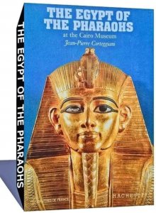 The Egypt of the Pharaohs at the Cairo museum